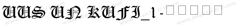 UUS UN KUFI_1字体转换
